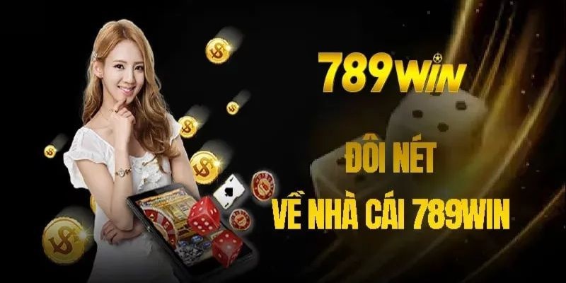 789win là nhà cái nào ? Giới thiệu về 789win